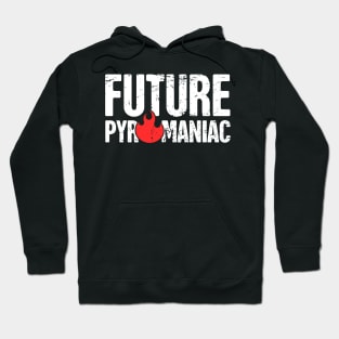 Funny Pyromaniac Fire Gift Hoodie